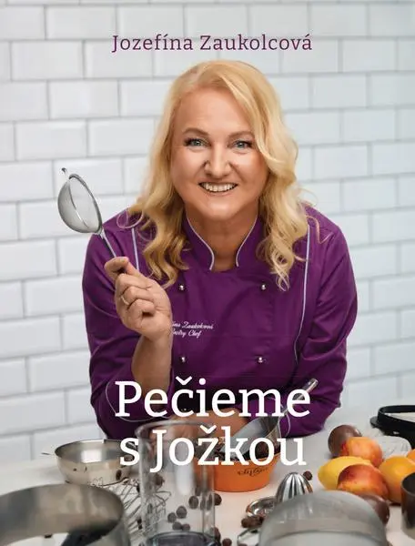 Pečieme s Jožkou (Jozefína Zaukolcová, 2024)