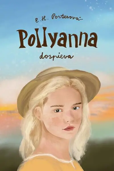 Pollyanna dospieva - Eleanor Hodgmanová-Porterová