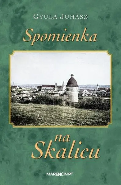 Spomienka na Skalicu (Gyula Juhász, 2024)