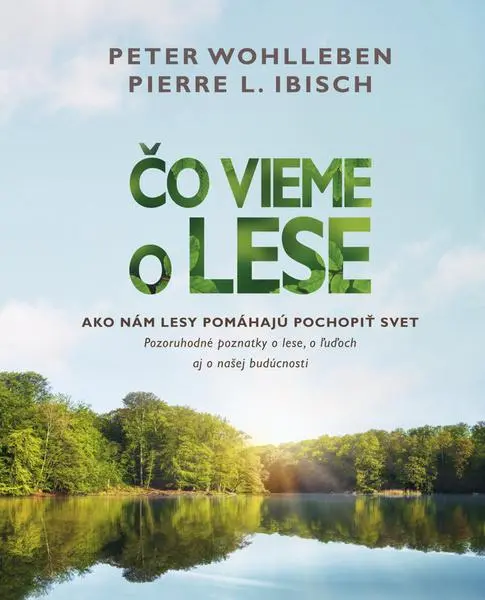 Čo vieme o lese - Peter Wohlleben