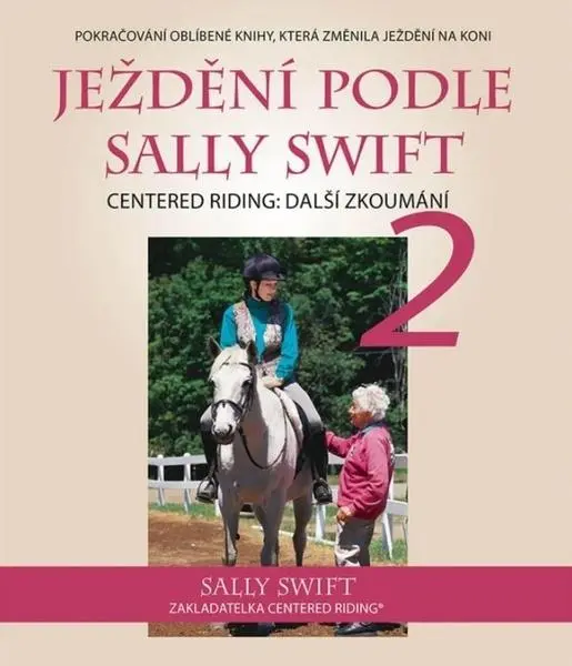 Ježdění podle Sally Swift 2 - Sally Swift