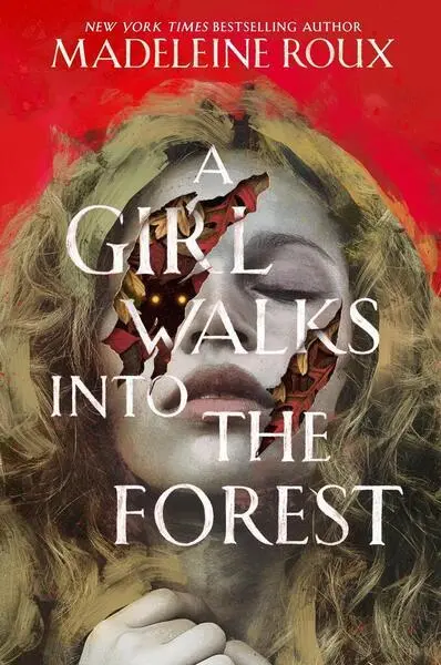 A Girl Walks into the Forest - Roux Madeleine