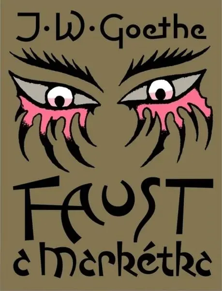 Faust a Markétka - Johann Wolfgang von Goethe