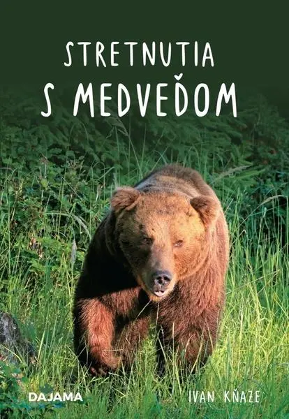 Stretnutia s medveďom (Ivan Kňaze, 2024)