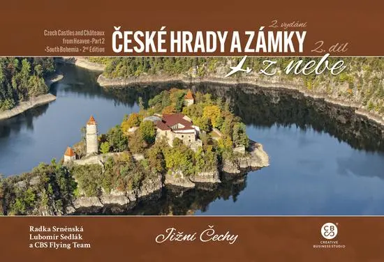 České hrady a zámky z nebe 2. Jižní Čechy - Radka Srněnská