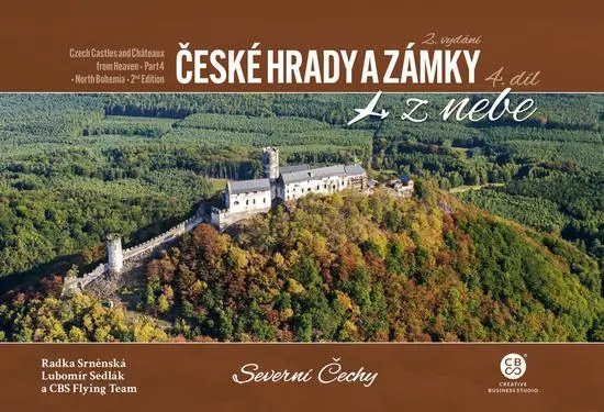 České hrady a zámky z nebe 4. Severní Čechy - Radka Srněnská
