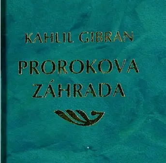 Prorokova záhrada (Kahlil Gibran, 2024)