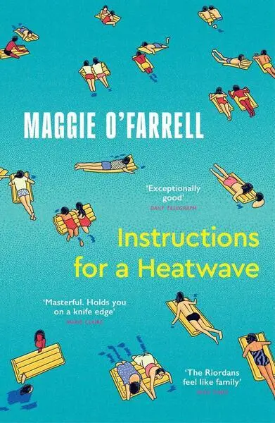 Instructions for a Heatwave - Maggie O’Farrellová