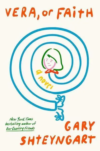 Vera, or Faith - Gary Shteyngart
