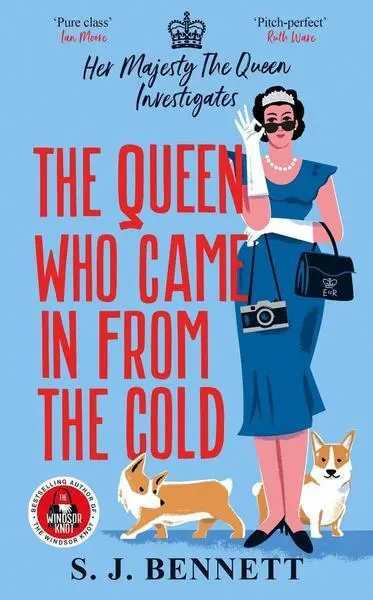 The Queen Who Came in from the Cold - S.J. Bennett