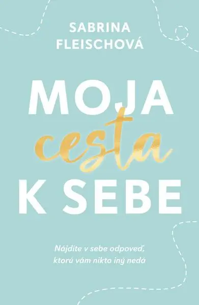 Moja cesta k sebe (Sabrina Fleischová,, 2025)