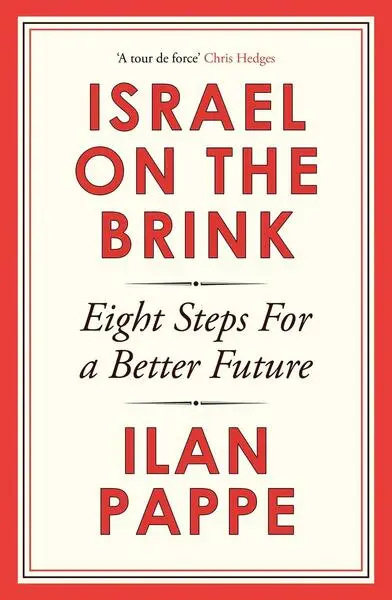 Israel on the Brink - Ilan Pappé