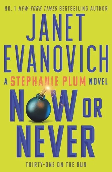 Now or Never (Stephanie Plum 31) - Janet Evanovich