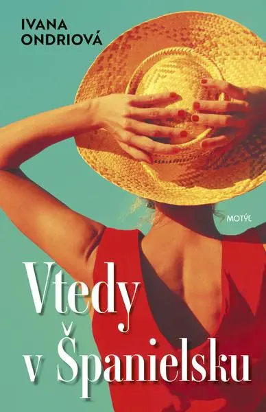 Vtedy v Španielsku (Ivana Ondriová, 2025)