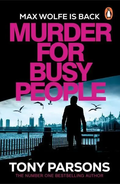 Murder for Busy People - Tony Parsons
