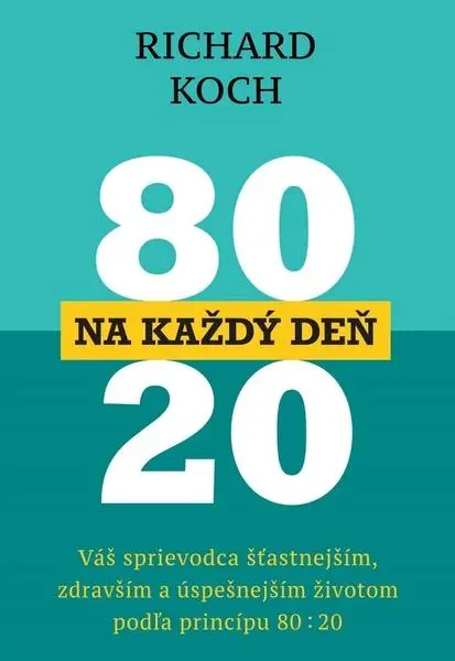 80/20 na každý deň (Richard Koch, 2025)