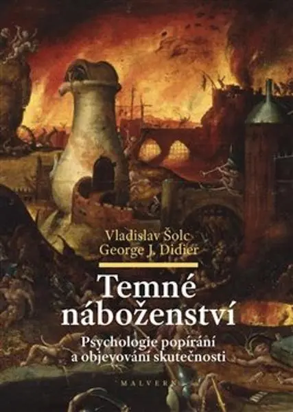 Temné náboženství - Psychologie popírání a objevování skutečnosti