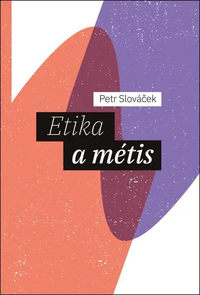 Etika a métis