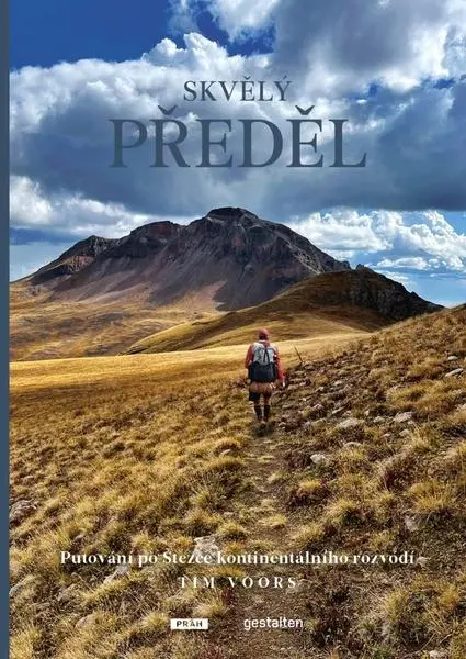Skvělý předěl - Putování po Stezce kontinentálního rozvodí - Tim Voors