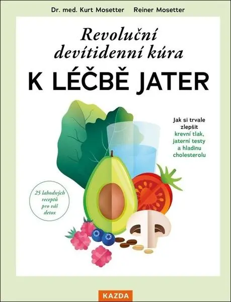 Revoluční devítidenní kúra k léčbě jater - Jak si trvale zlepšit krevní tlak, jaterní testy a hladin