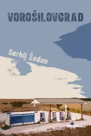 Vorošilovgrad (Serhìj Žadan, 2025)