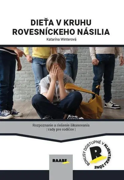Dieťa v kruhu rovesníckeho násilia (Katarína Winterová, 2025)