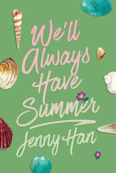 We''ll Always Have Summer (Deluxe Edition) - Jenny Han