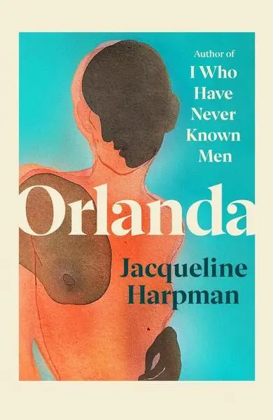 Orlanda - Jacqueline Harpman,Orlanda - Jacqueline Harpman - kniha z kategorie Beletria