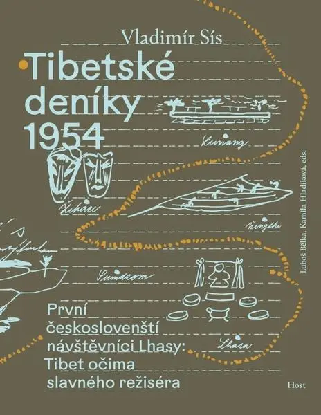 Tibetské deníky 1954 - První českoslovenští návštěvníci Lhasy