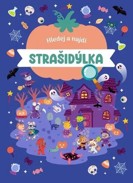 Hledej a najdi Strašidýlka - kolektiv autorů