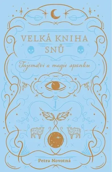 Velká kniha snů - Tajemství a magie spánku