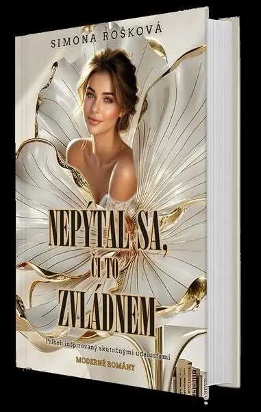 Nepýtal sa, či to zvládnem (Simona Rošková, 2025)