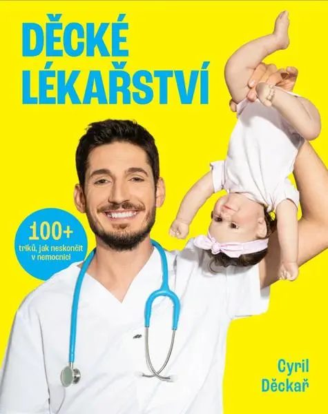 Děcké lékařství - Cyril Děckař