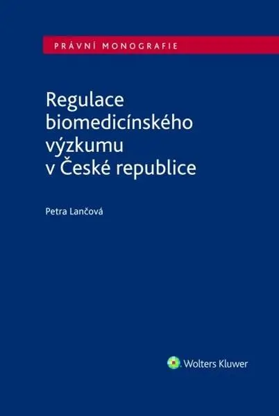 Regulace biomedicínského výzkumu v České republice (Petra Lančová, 2025)