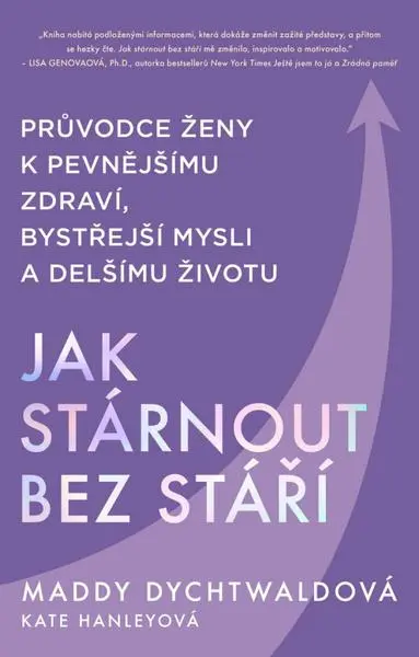Jak stárnout bez stáří