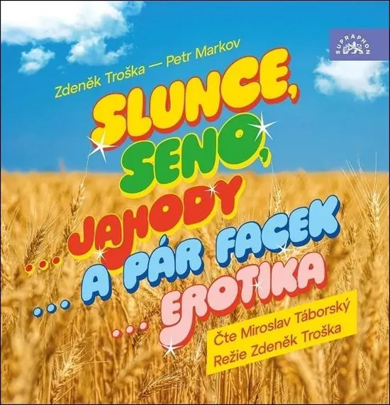 Slunce, seno...jahody...a pár facek...erotika