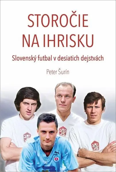 Storočie na ihrisku (Peter Šurin, 2025)
