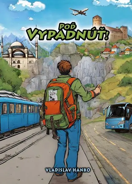 Poď vypadnúť! (Vladislav Hanko,, 2025)