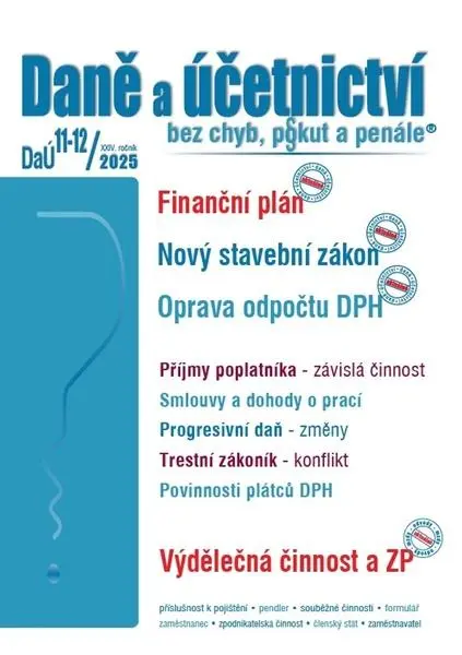 DaÚ 11-12/2025 Finanční plán - Nový stavební zákon, Oprava odpočtu DPH - Martin Děrgel