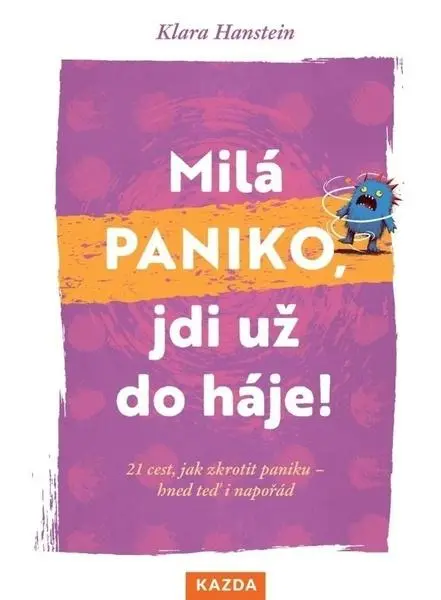 Milá paniko, jdi už do háje!