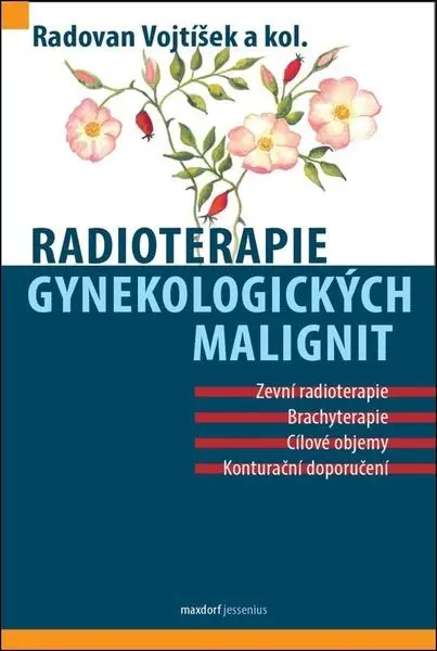 Radioterapie gynekologických malignit - Radovan Vojtíšek