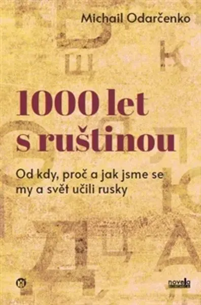 1000 let s ruštinou - Michail Odarčenko