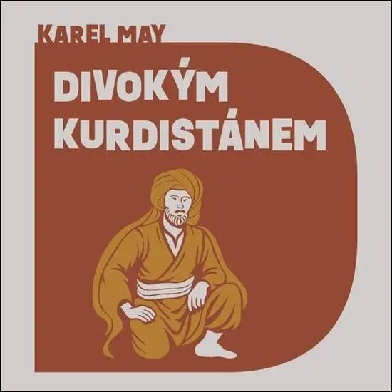 Divokým Kurdistánem - CDmp3 (Čte Jiří Zavřel) - Karl May
