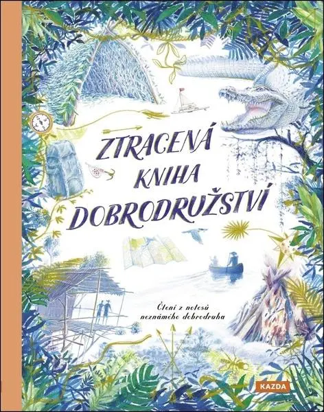 Ztracená kniha dobrodružství - Čtení z notesů neznámého dobrodruha