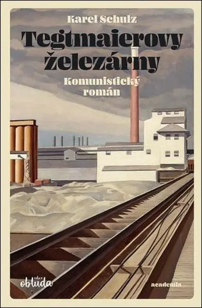 Tegtmaierovy železárny - Komunistický román