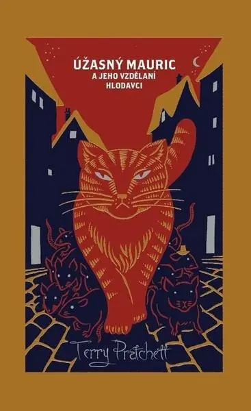 Úžasný Mauric a jeho vzdělaní hlodavci - limitovaná sběratelská edice - Terry Pratchett