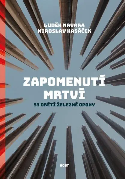 Zapomenutí mrtví - 53 obětí železné opony