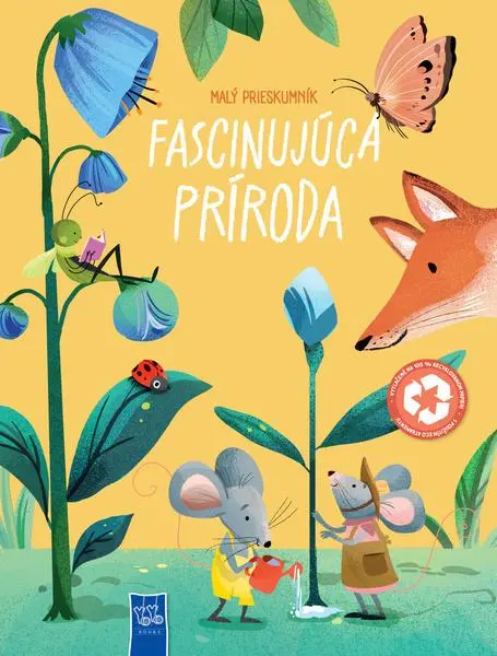 Malí prieskumníci Fascinujúca príroda