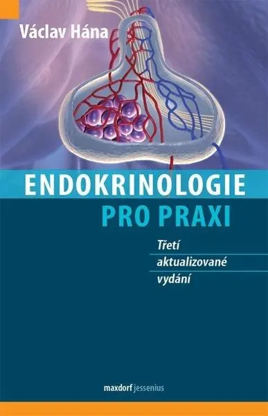 Endokrinologie pro praxi - Václav Hána