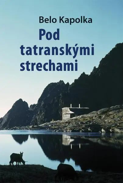 Pod Tatranskými strechami